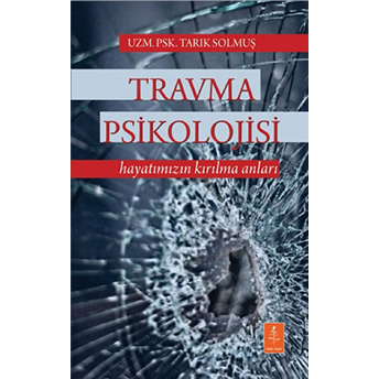 Travma Psikolojisi Tarık Solmuş