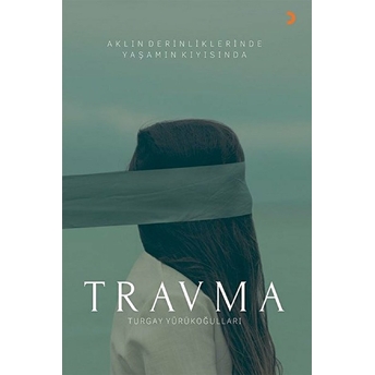 Travma - Turgay Yürükoğulları