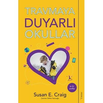 Travmaya Duyarlı Okullar Susan E. Craig