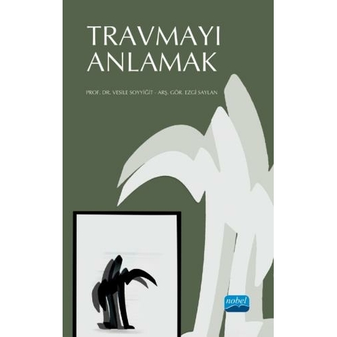 Travmayı Anlamak Vesile Soyyiğit