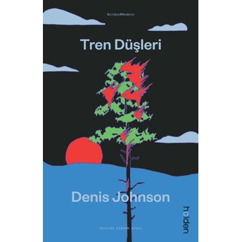 Tren Düşleri Denis Johnson