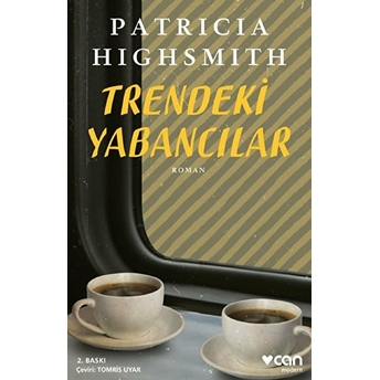 Trendeki Yabancılar Patricia Highsmith