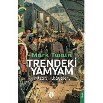 Trendeki Yamyam Mizah Hikâyeleri Mark Twain