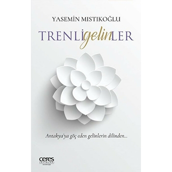 Trenli Gelinler Yasemin Mıstıkoğlu