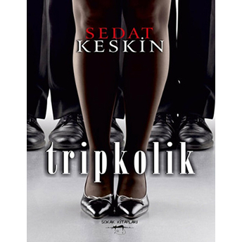 Tripkolik Sedat Keskin