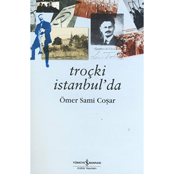 Troçki Istanbulda Ömer Sami Coşar