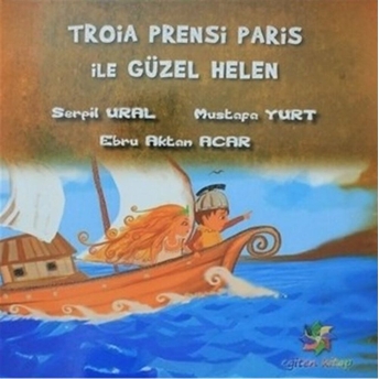 Troia Prensi Paris Ile Güzel Helen