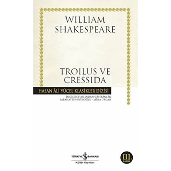 Troilus Ve Cressida - Hasan Ali Yücel Klasikleri William Shakespeare