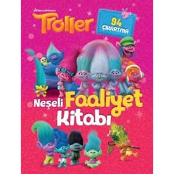 Troller - Neşeli Faaliyet Kitabı Kolektif