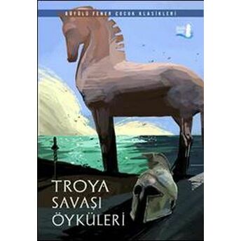 Troya Savaşı Öyküleri Kolektif