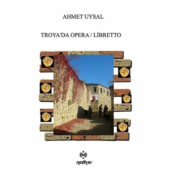 Troya'da Opera / Libretto