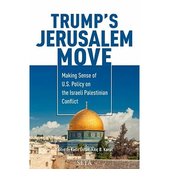 Trump’s Jerusalem Move - Kolektif