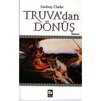 Truva'dan Dönüş Lindsay Clarke