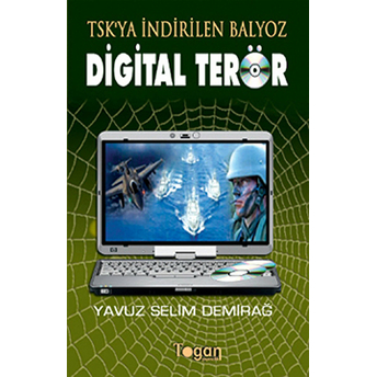 Tsk’ya Indirilen Balyoz Digital Terör