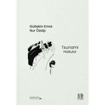 Tsunami (Haikular) Gültekin Emre, Nur Özalp