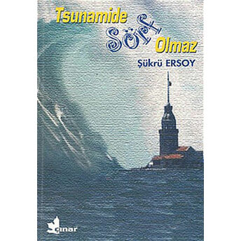 Tsunamide Sörf Olmaz-Şükrü Ersoy