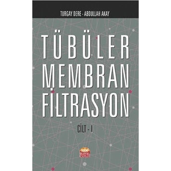 Tübüler Membran Filtrasyon (Cilt-I)