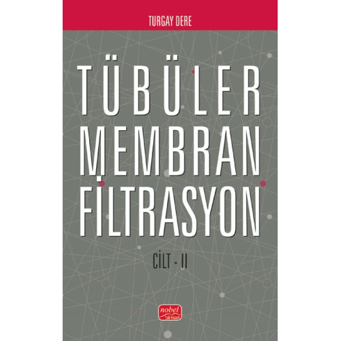 Tübüler Membran Filtrasyon (Cilt Iı) Turgay Dere