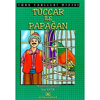 Tüccar Ile Papağan Suat Batur