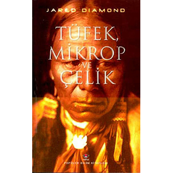 Tüfek,Mikrop Ve Çelik Jared Diamond