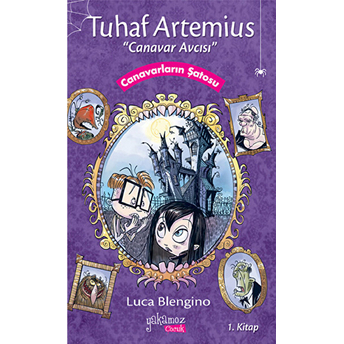 Tuhaf Artemius 1 - Canavarların Şatosu Luca Blengino