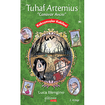 Tuhaf Artemius 2 - Kokuşmuşlar Kabilesi Luca Blengino