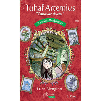 Tuhaf Artemius 3 - Yeraltı Mağarası Luca Blengino