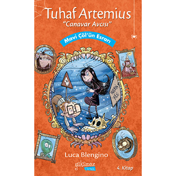 Tuhaf Artemius 4 - Mavi Çölün Esrarı Luca Blengino