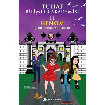 Tuhaf Bilimler Akademisi 2 - Genom (Ciltli) Şöhret Doğruyol Sağbaş