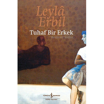 Tuhaf Bir Erkek Leyla Erbil