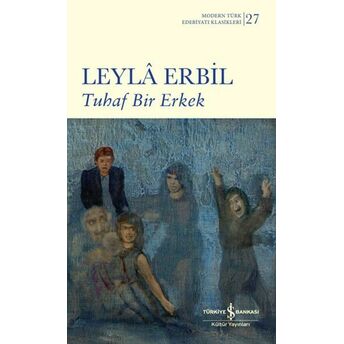 Tuhaf Bir Erkek (Şömizli) Leyla Erbil