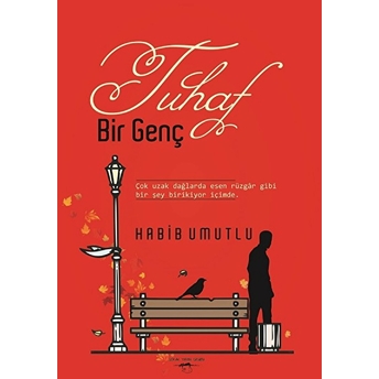 Tuhaf Bir Genç - Habib Umutlu