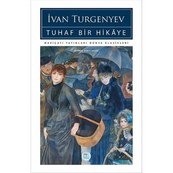 Tuhaf Bir Hikaye Ivan Turgenyev