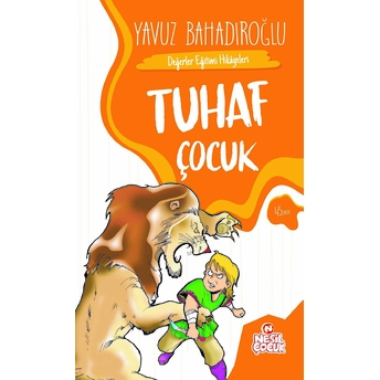 Tuhaf Çocuk Yavuz Bahadıroğlu