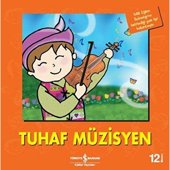 Tuhaf Müzisyen-Ilk Okuma Kitaplarım Heather Amery