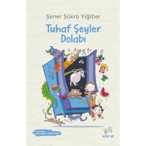 Tuhaf Şeyler Dolabı Şener Şükrü Yiğitler