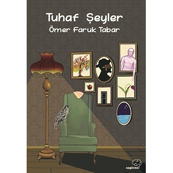 Tuhaf Şeyler Ömer Faruk Tabar