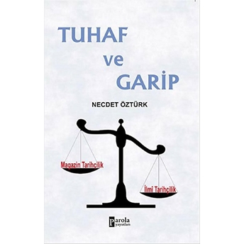 Tuhaf Ve Garip Necdet Öztürk