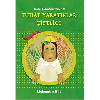 Tuhaf Yaratıklar Çiftliği Mehmet Atilla