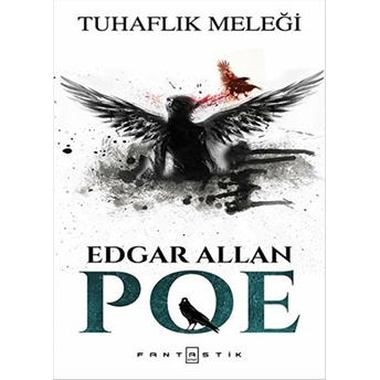 Tuhaflık Meleği Edgar Allan Poe