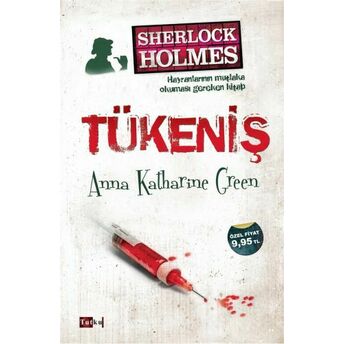 Tükeniş Anna Katharine Green