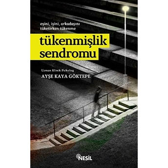 Tükenmişlik Sendromu Ayşe Kaya Göktepe