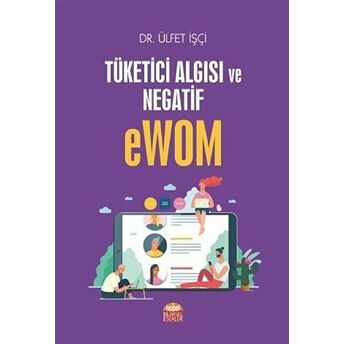 Tüketici Algısı Ve Negatif Ewom