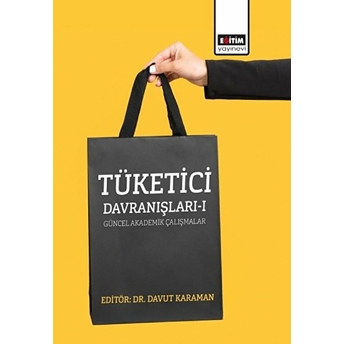 Tüketici Davranışları - 1 - Davut Karaman