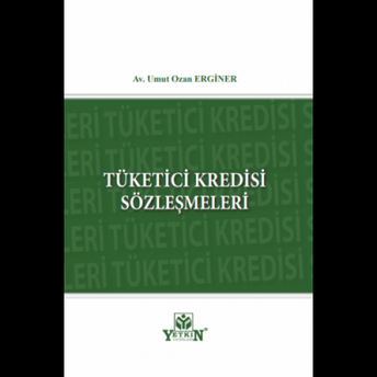 Tüketici Kredisi Sözleşmeleri Umut Ozan Erginer