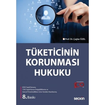 Tüketicinin Korunması Hukuku Çağlar Özel