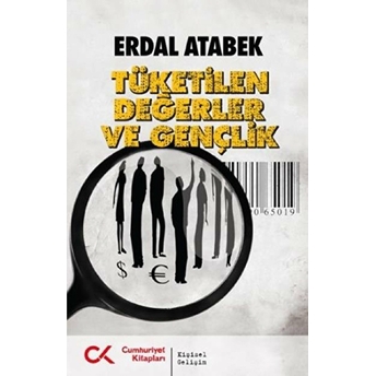 Tüketilen Değerler Ve Gençlik Erdal Atabek