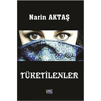 Tüketilenler Narin Aktaş