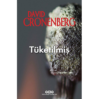 Tüketilmiş David Cronenberg