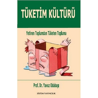 Tüketim Kültürü Yavuz Odabaşı